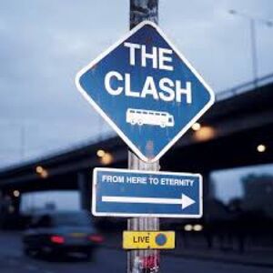 The Clash From Here to Eternity LIVE CD